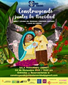 «CONSTRUYENDO JUNTOS LA NAVIDAD» con los niños y jóvenes del Programa Construir Cantando de la Fundación Schola Cantorum de Venezuela, el domingo 4 de Diciembre a las 11.00 am en el Paraninfo de la UNIMET